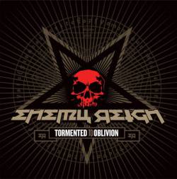 Enemy Reign : Tormented to Oblivion